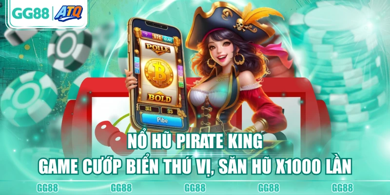 Nổ hũ Pirate King