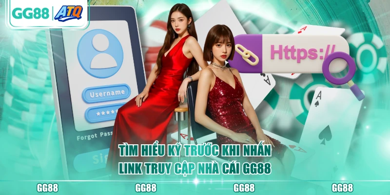 Tìm hiểu kỹ trước khi nhấn link truy cập nhà cái GG88